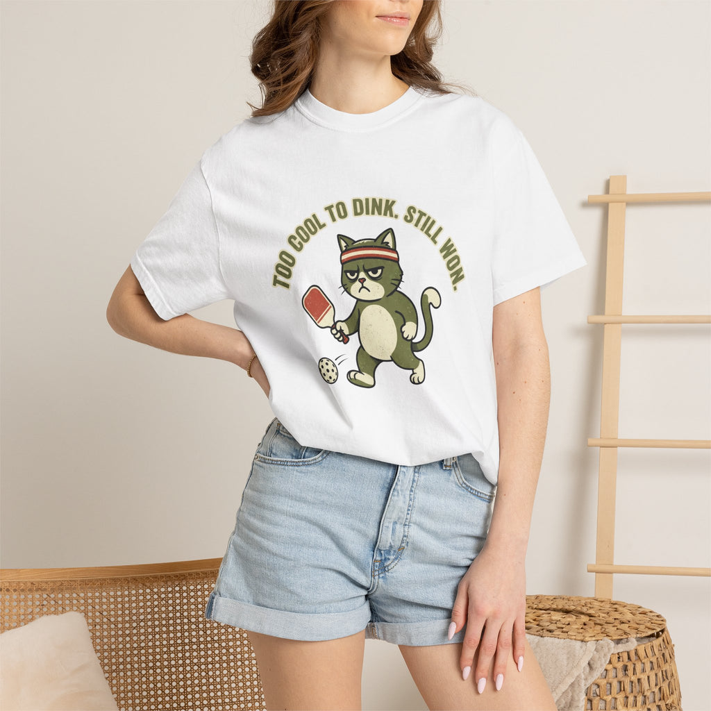 Too Cool To Dink T-Shirt