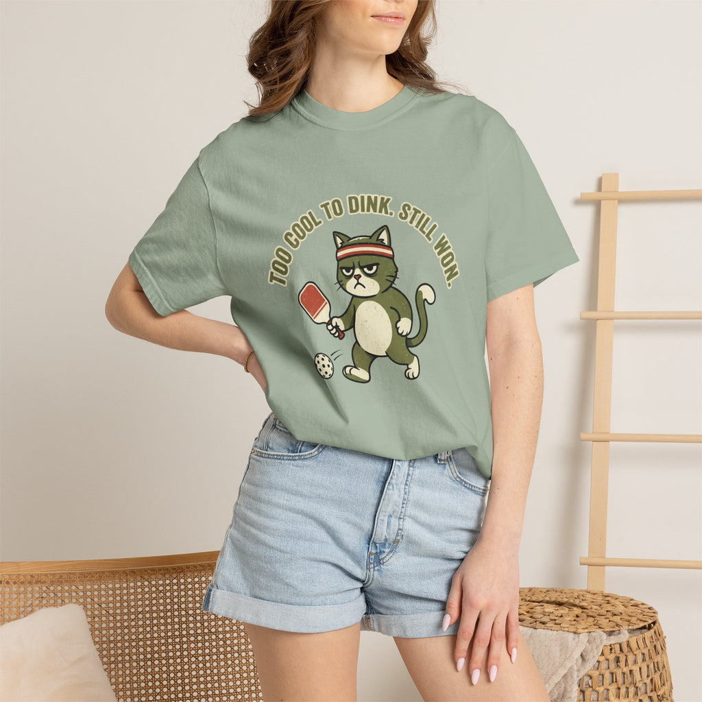 Too Cool To Dink T-Shirt