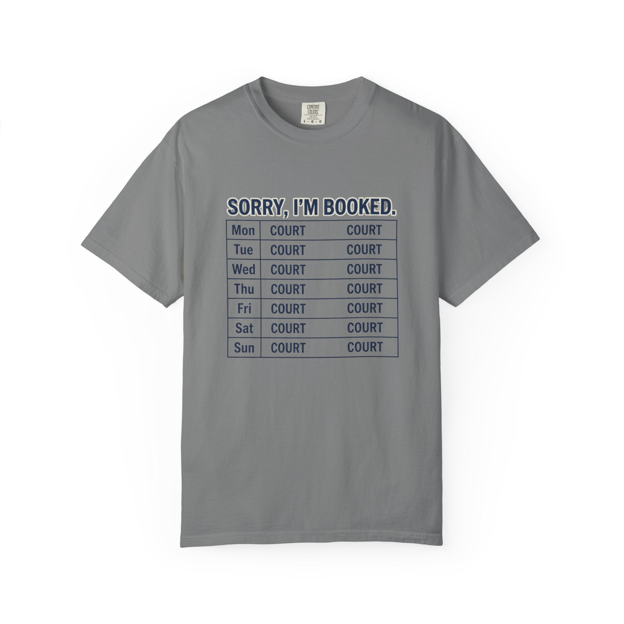 Sorry Im Booked Court T-Shirt