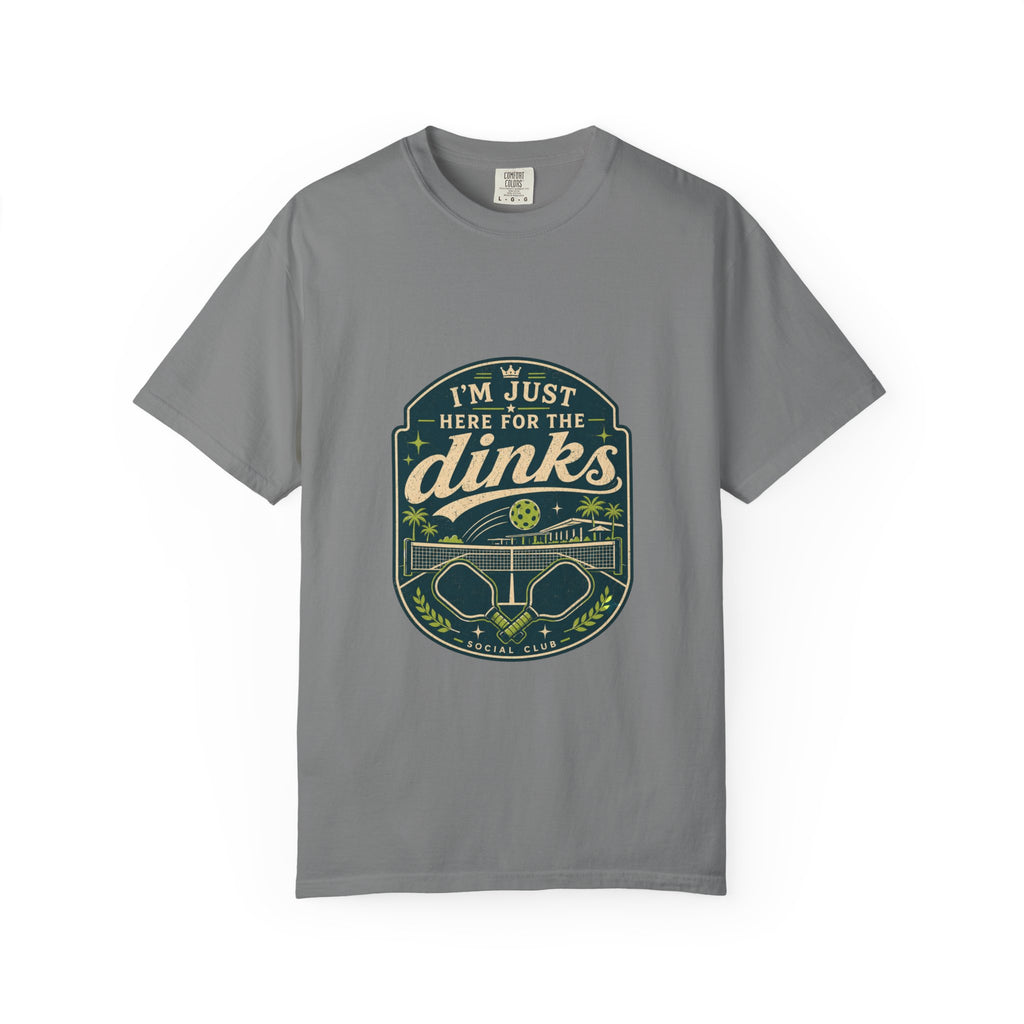 Here For The Dinks T-Shirt