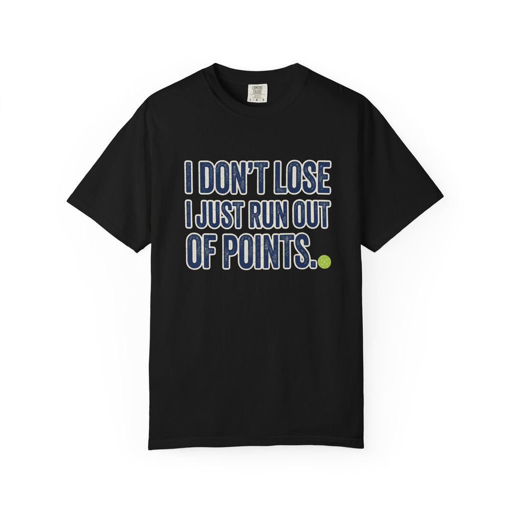 Pickleball Out Of Points T-Shirt