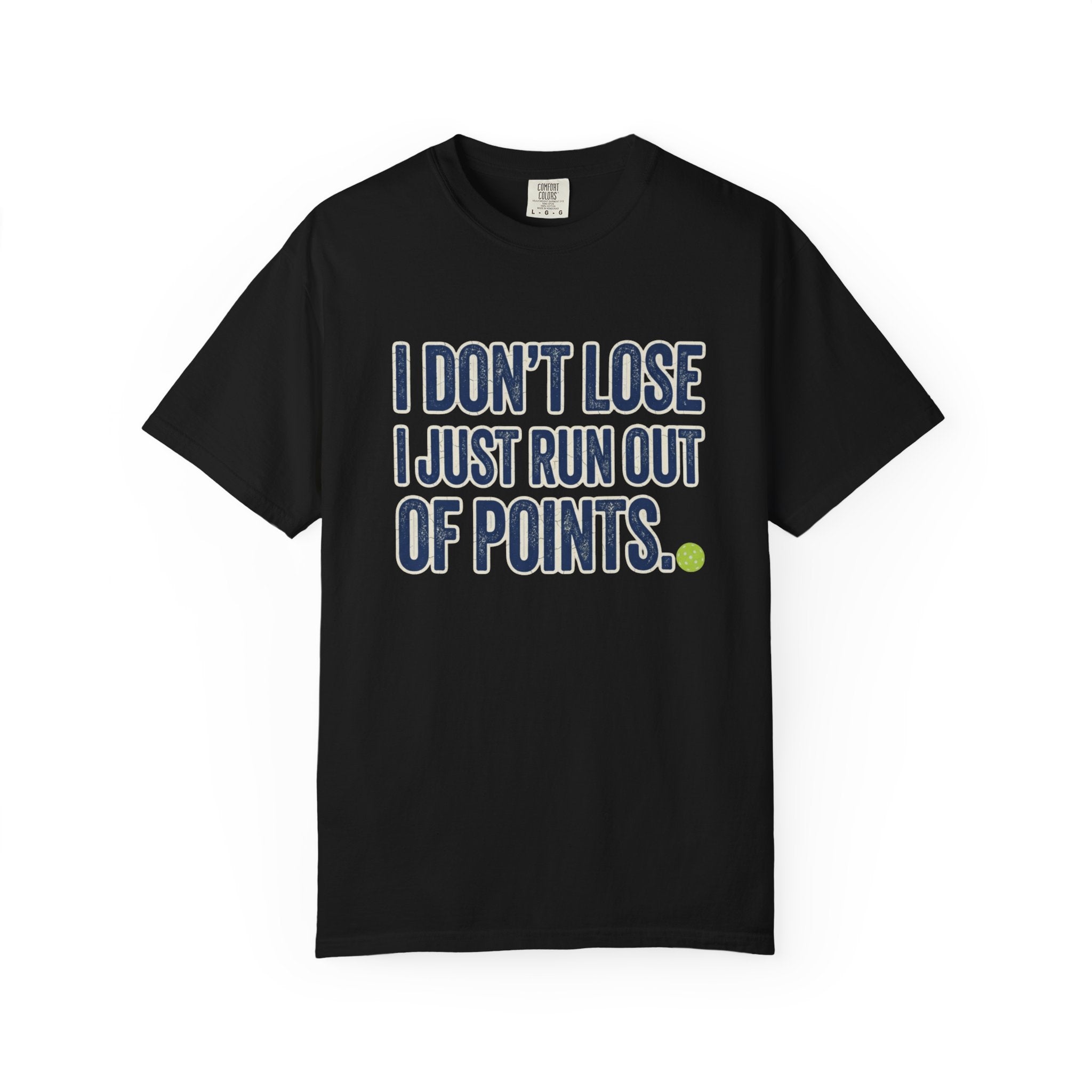 Pickleball Out Of Points T-Shirt