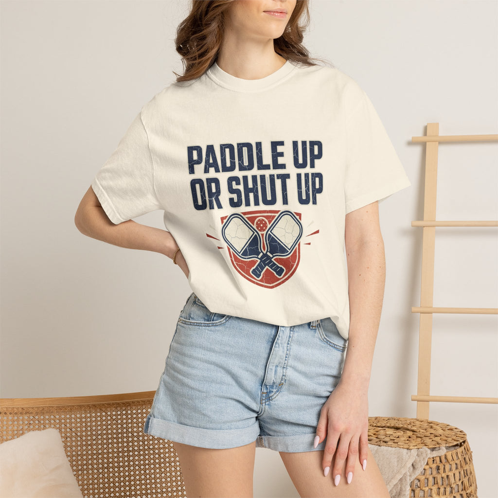 Paddle Up Or Shut Up T-Shirt