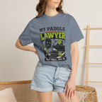Paddle Has A Lawyer T-Shirt