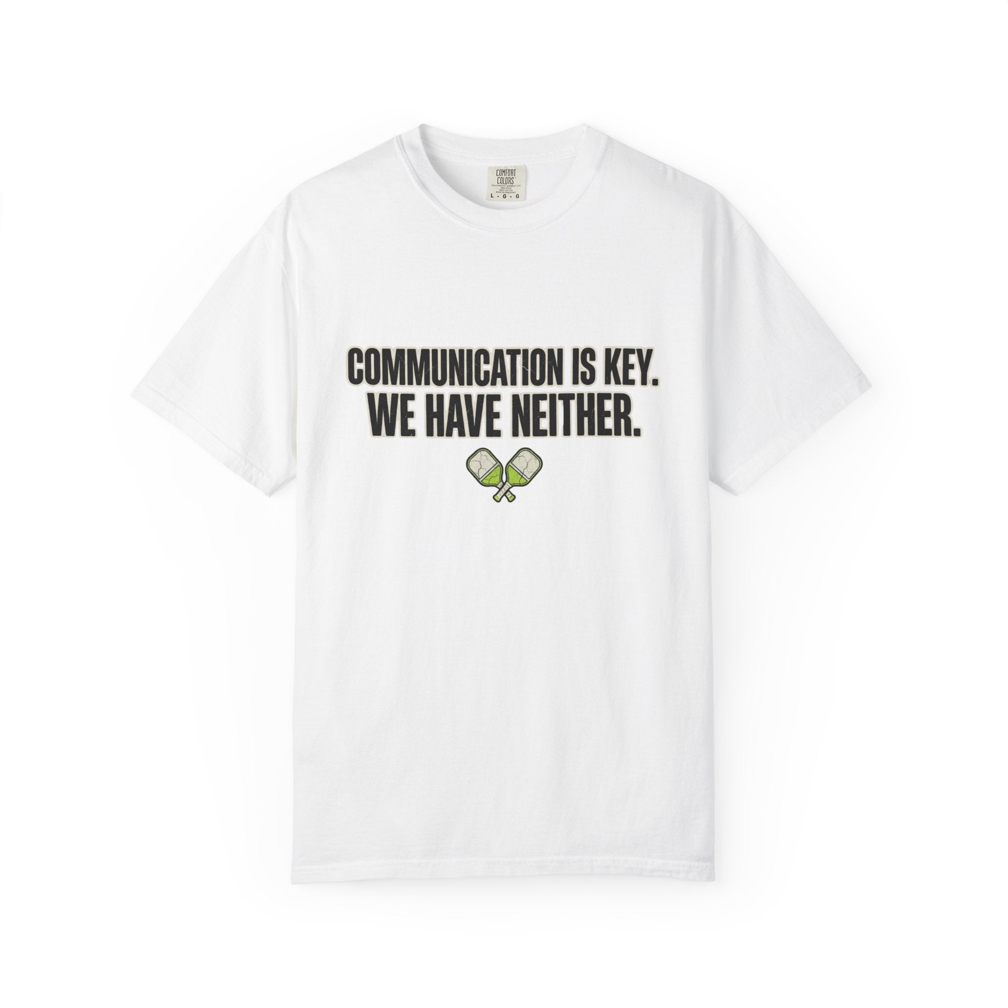 Communication Is Key Pickleball T-Shirt