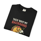 Taco Bout My Backhand T-Shirt
