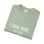 I Said Mine Pickleball T-Shirt