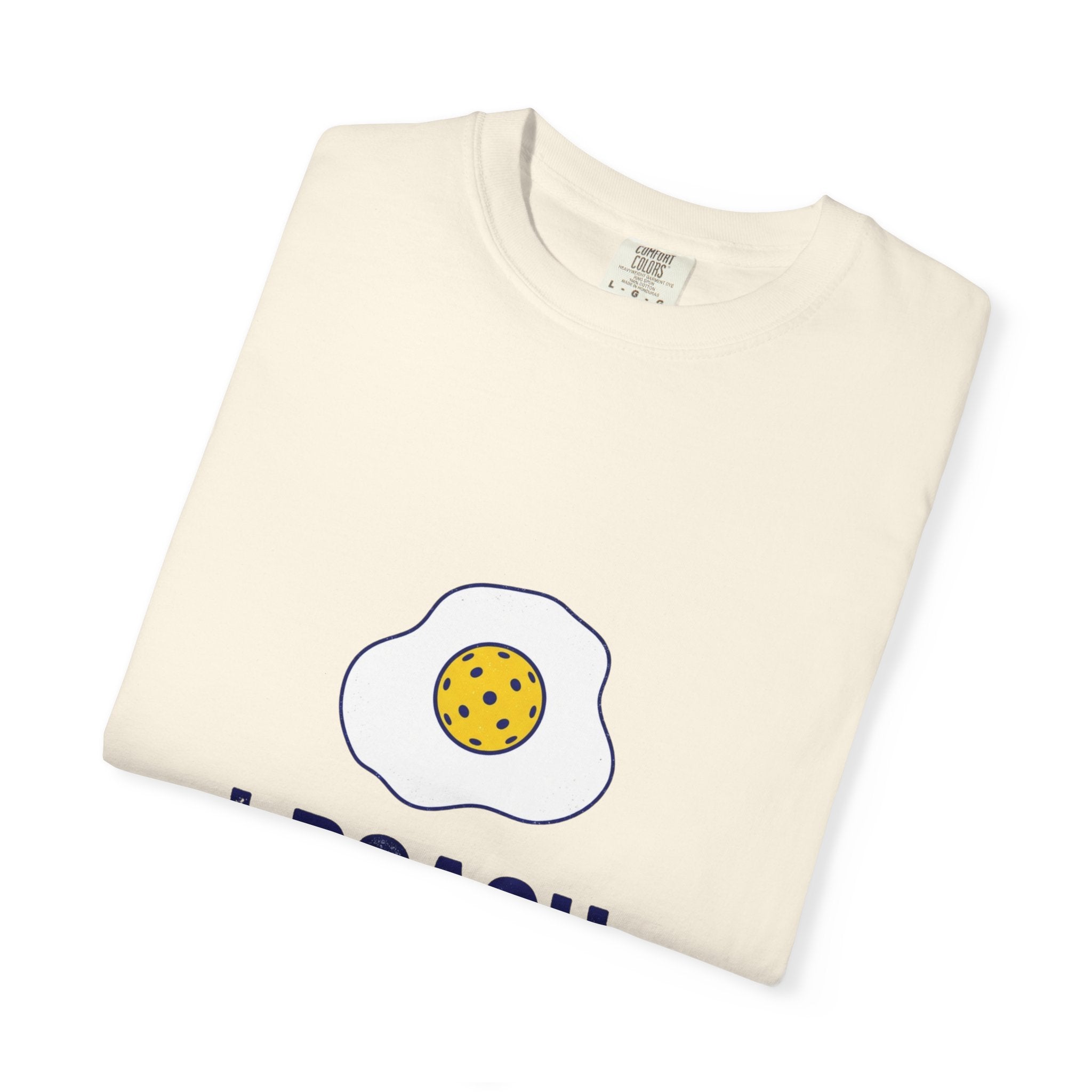 I Poach Pickleball Egg T-Shirt