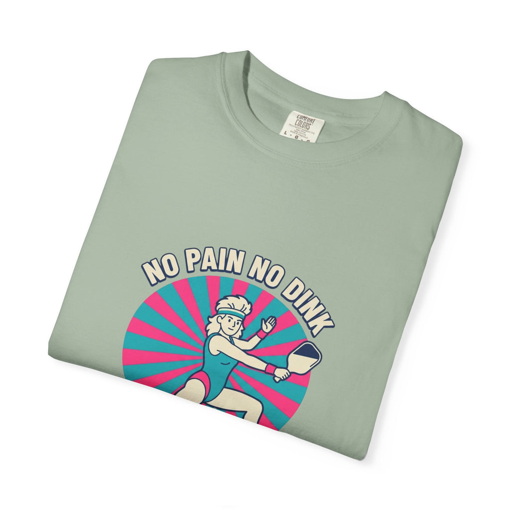No Pain No Dink T-Shirt