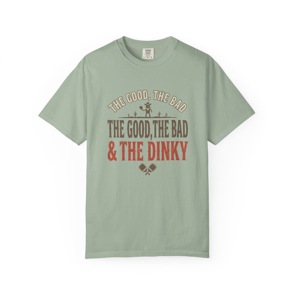 Good Bad Dinky Pickleball T-Shirt