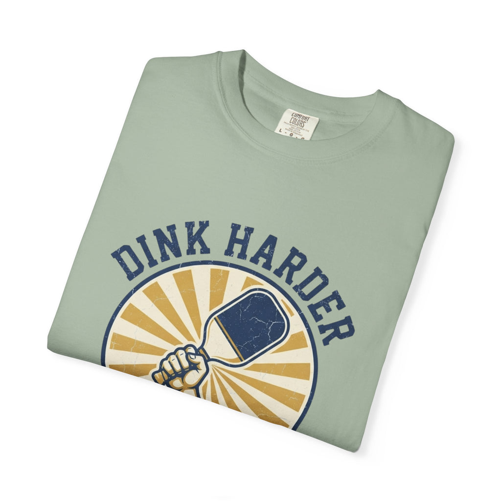 Dink Harder Pickleball T-Shirt