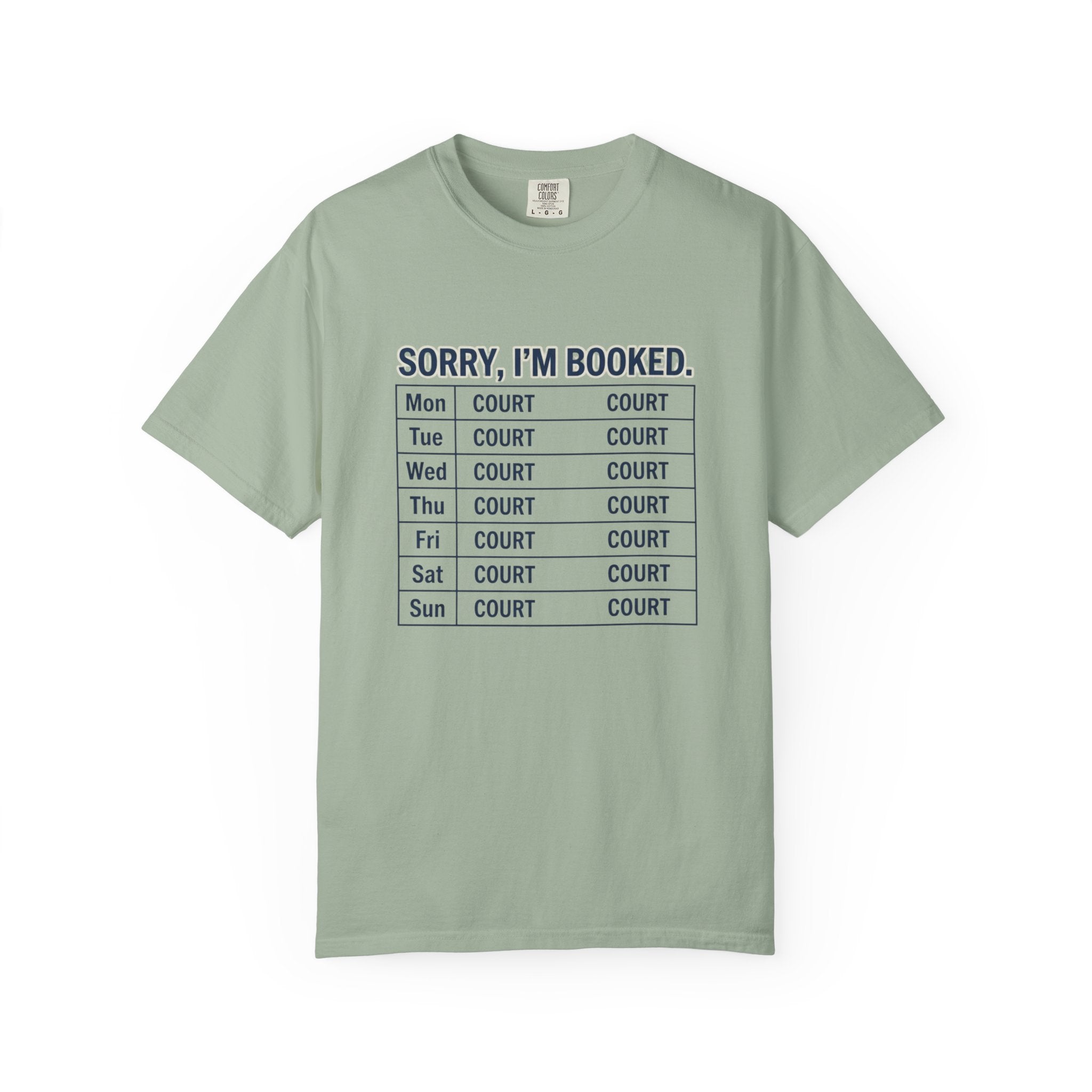 Sorry Im Booked Court T-Shirt