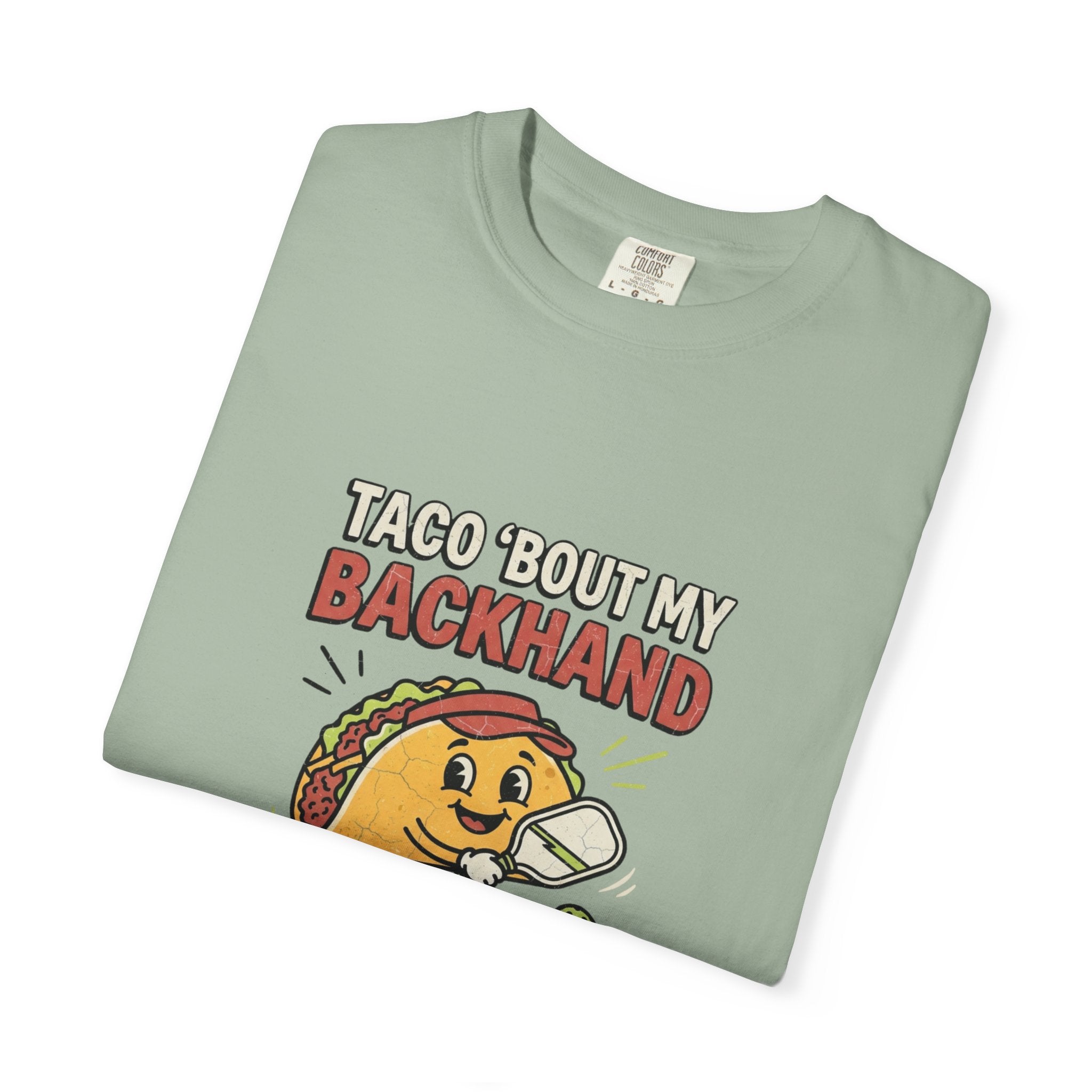 Taco Bout My Backhand T-Shirt