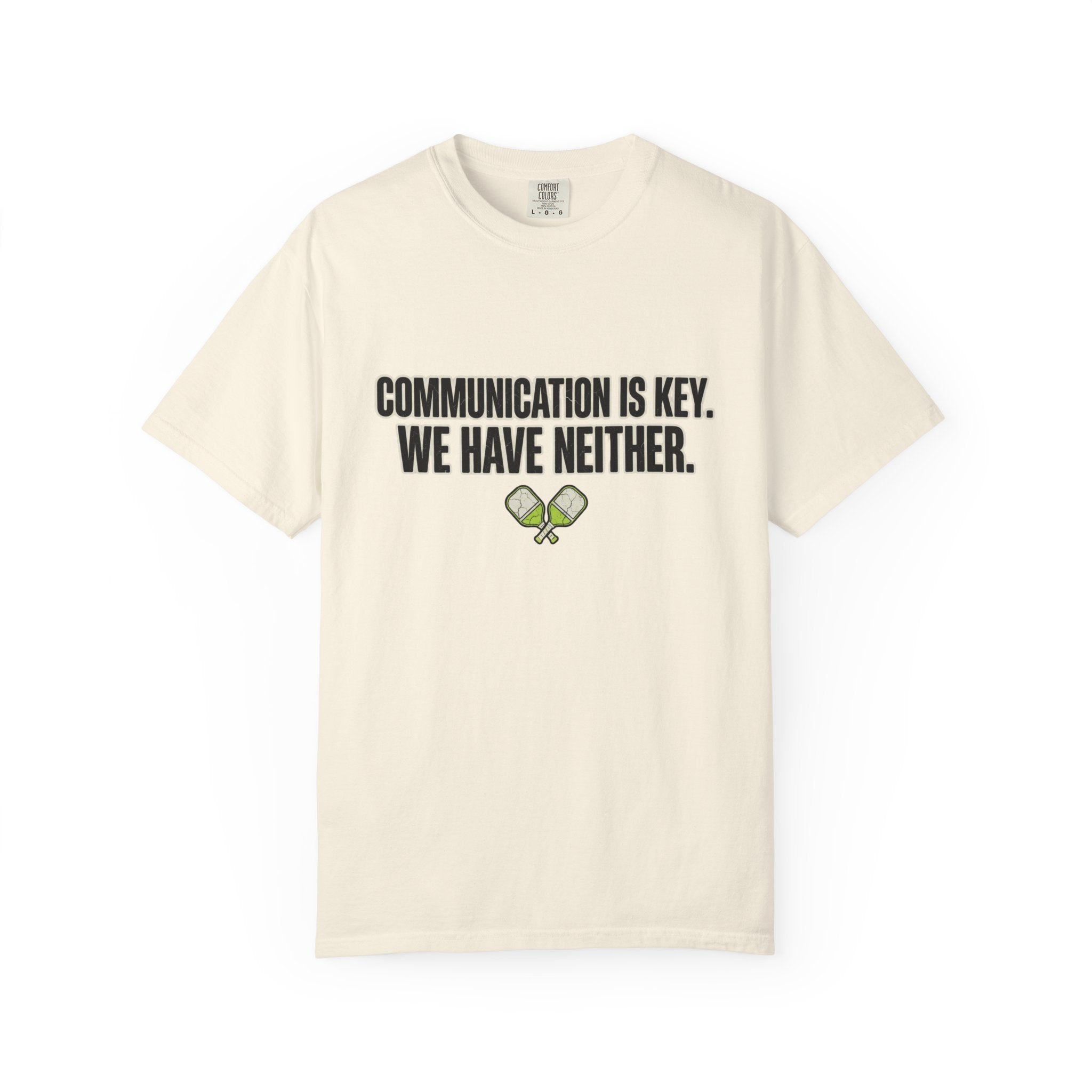 Communication Is Key Pickleball T-Shirt