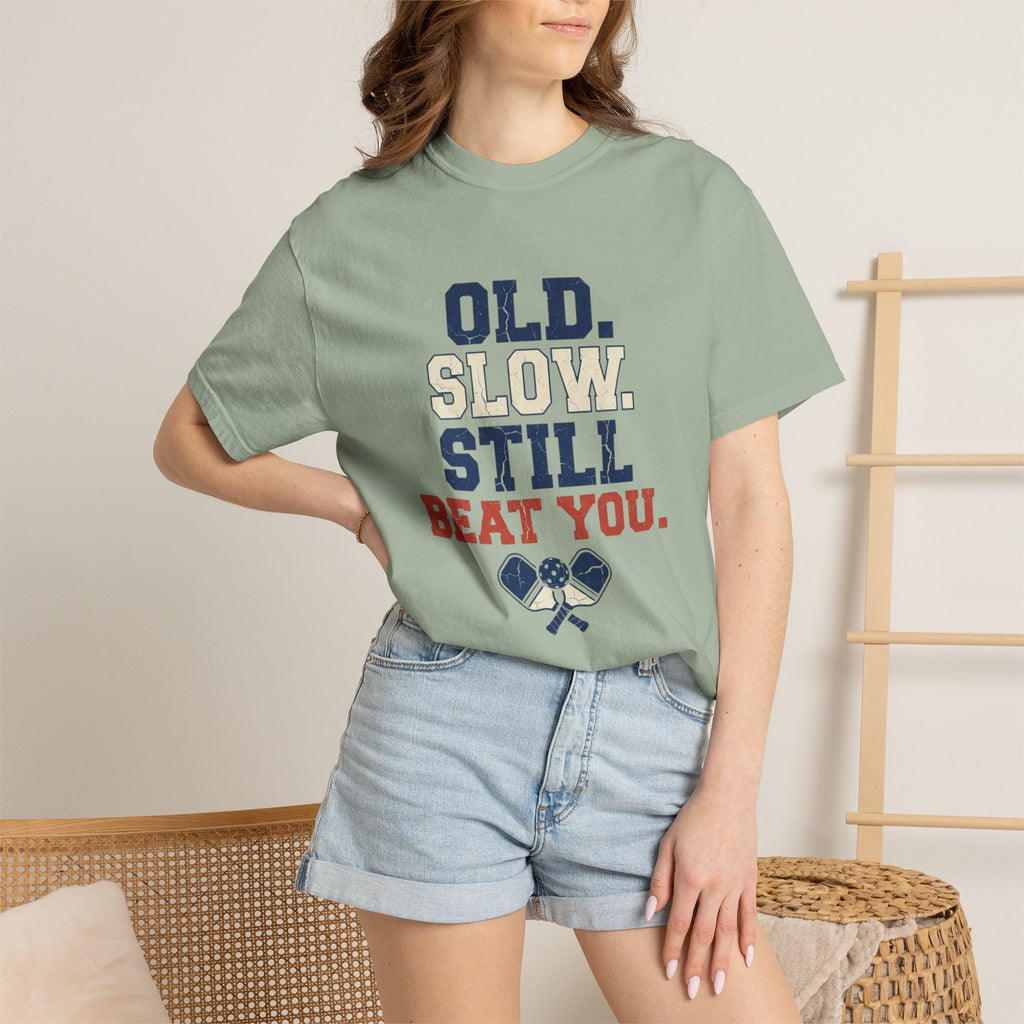 Old Slow Beat You T-Shirt