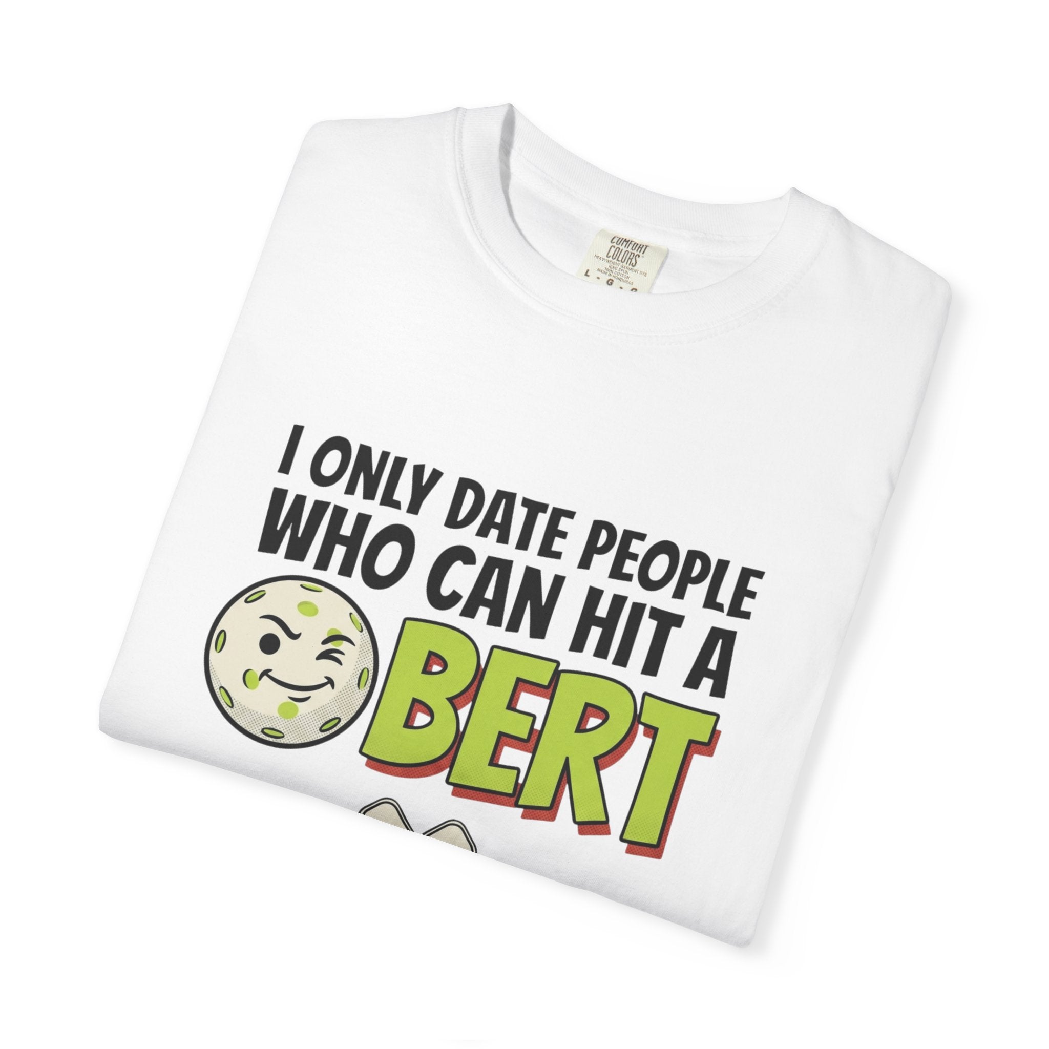 Hit A Bert Pickleball T-Shirt