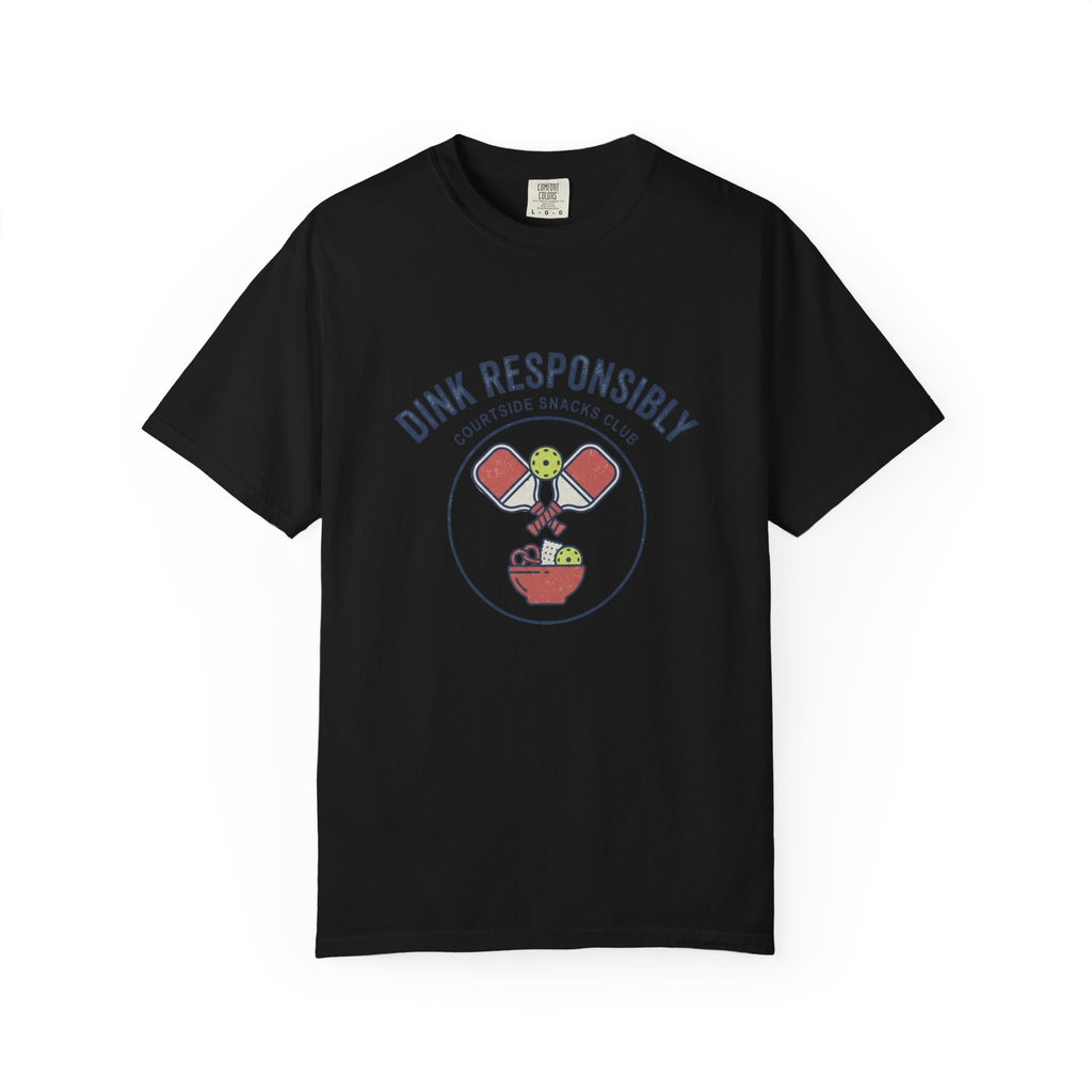 Dink Responsibly T-Shirt
