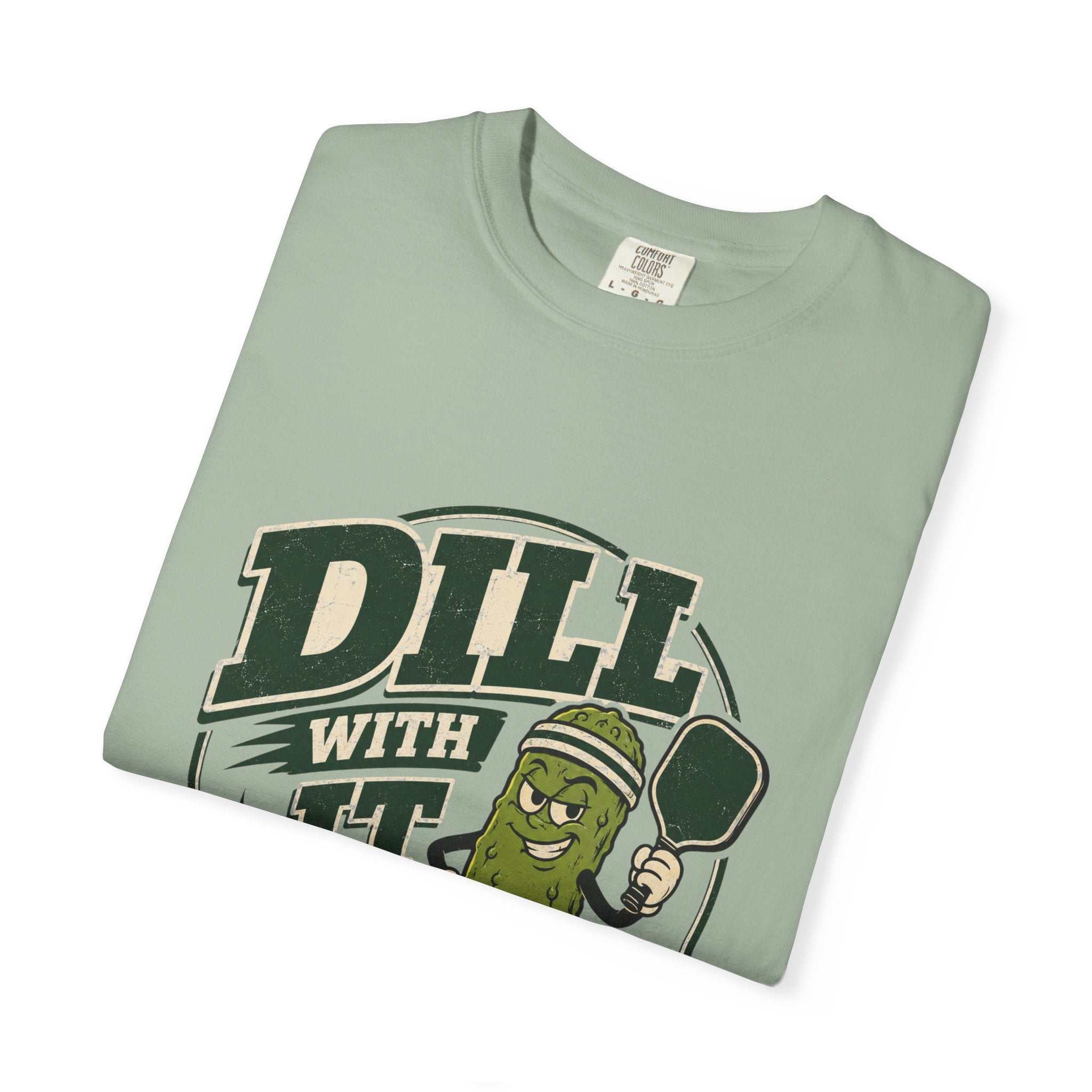 Dill With It Pickleball T-Shirt