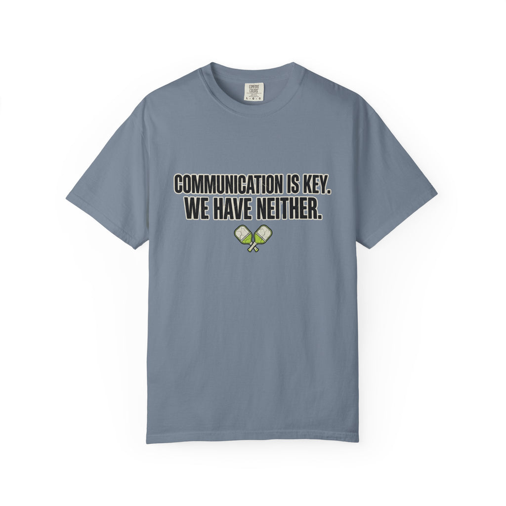Communication Is Key Pickleball T-Shirt