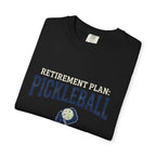 Pickleball Retirement Plan T-Shirt