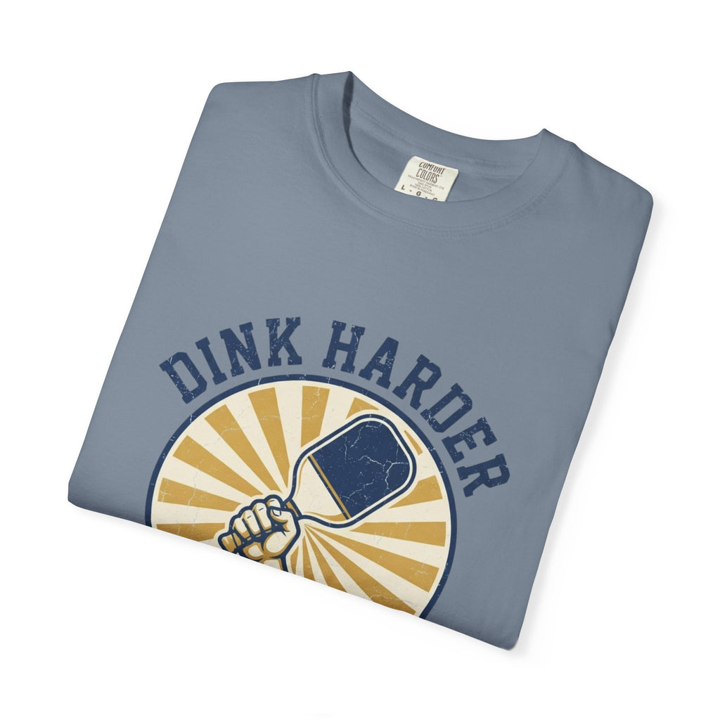 Dink Harder Pickleball T-Shirt