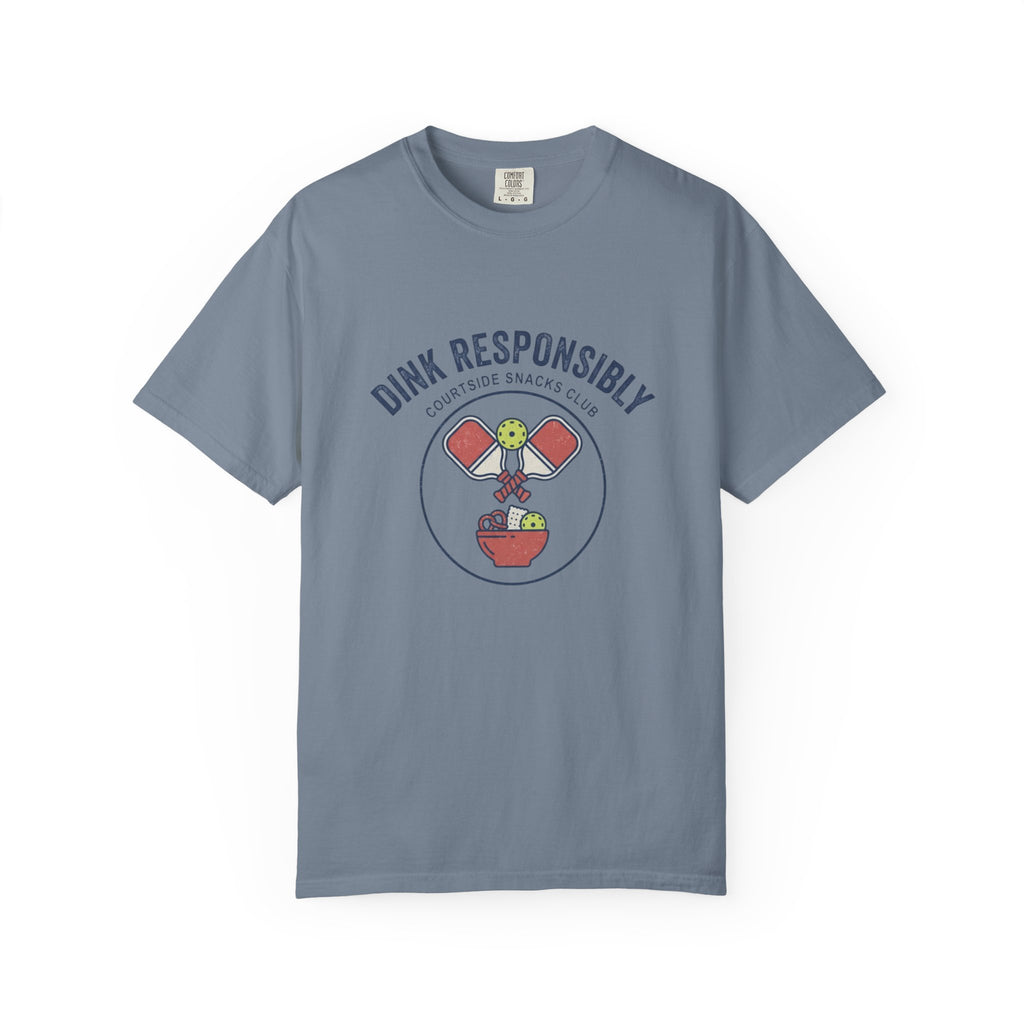 Dink Responsibly T-Shirt