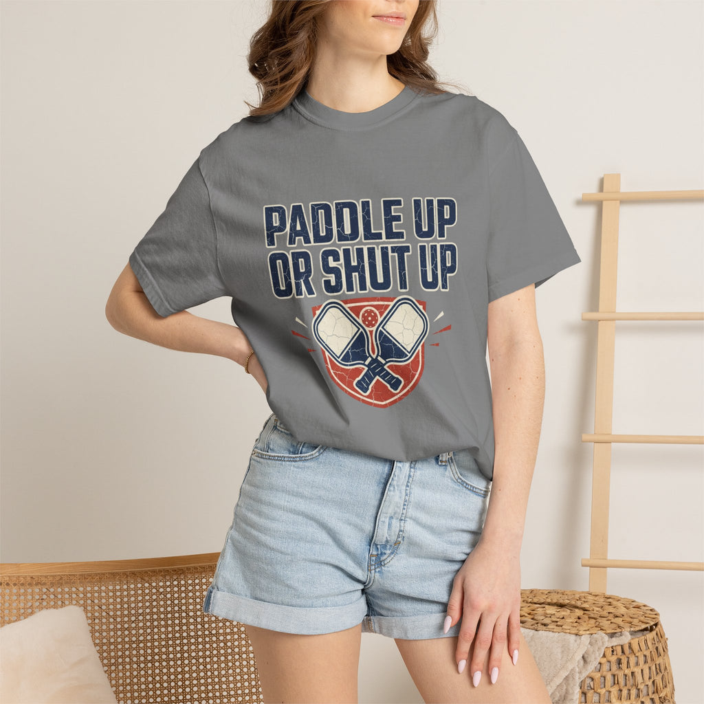 Paddle Up Or Shut Up T-Shirt