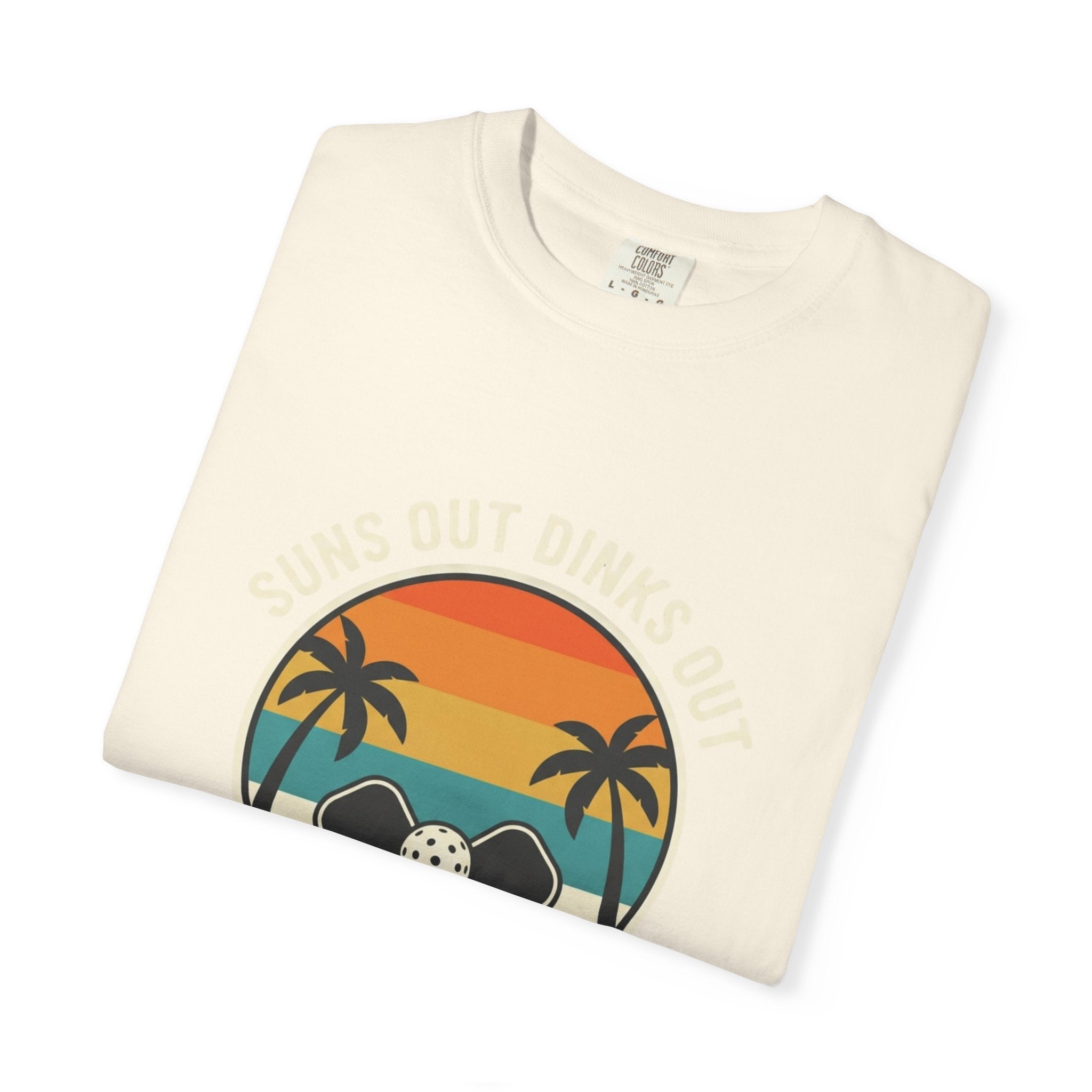 Suns Out Dinks Out T-Shirt