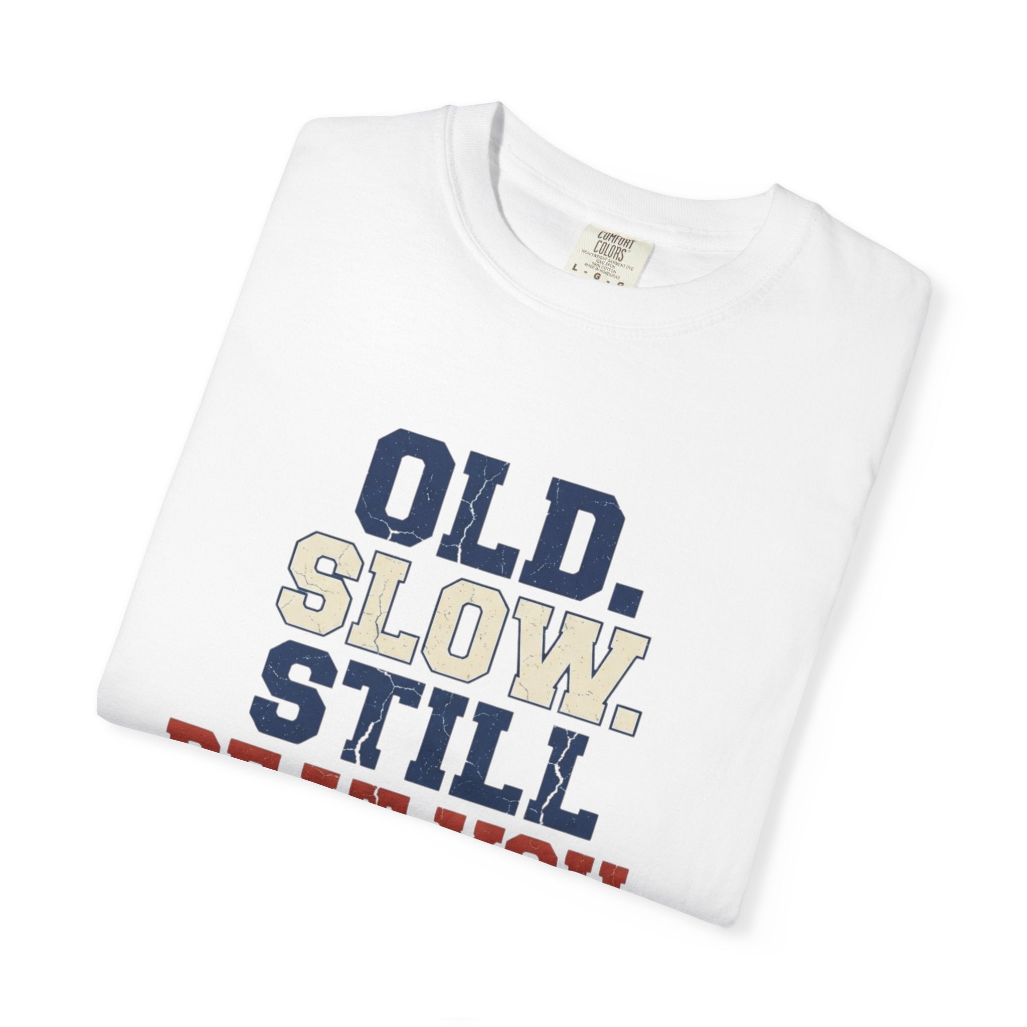 Old Slow Beat You T-Shirt