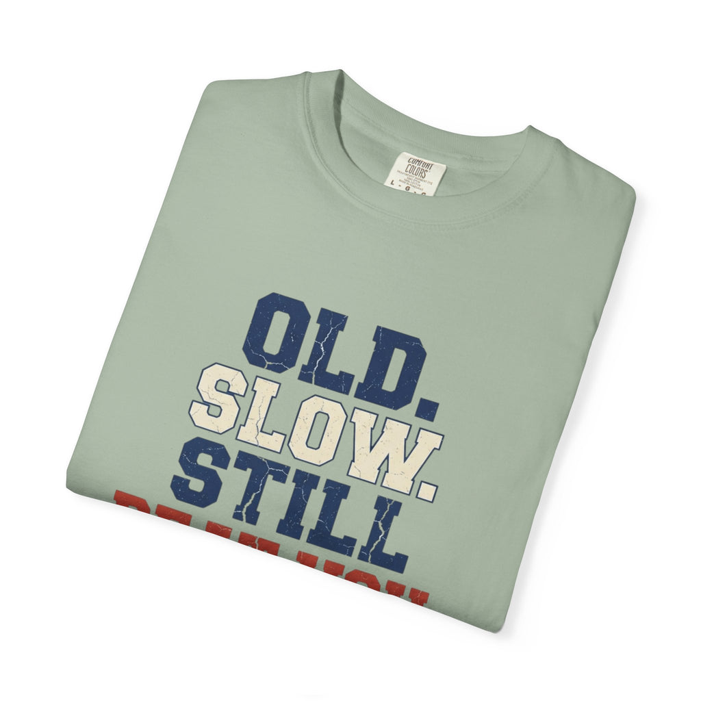 Old Slow Beat You T-Shirt