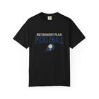 Pickleball Retirement Plan T-Shirt