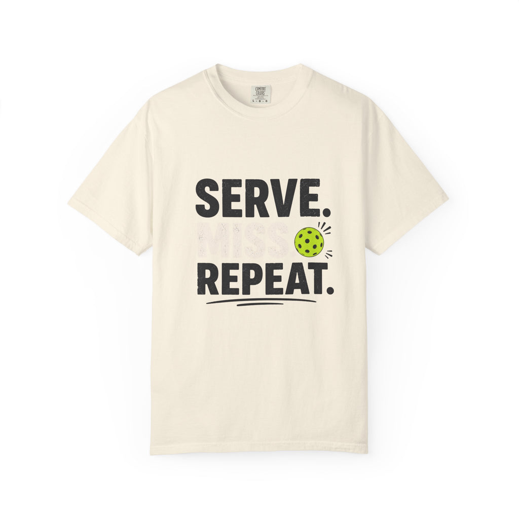 Serve Miss Repeat Pickleball T-Shirt