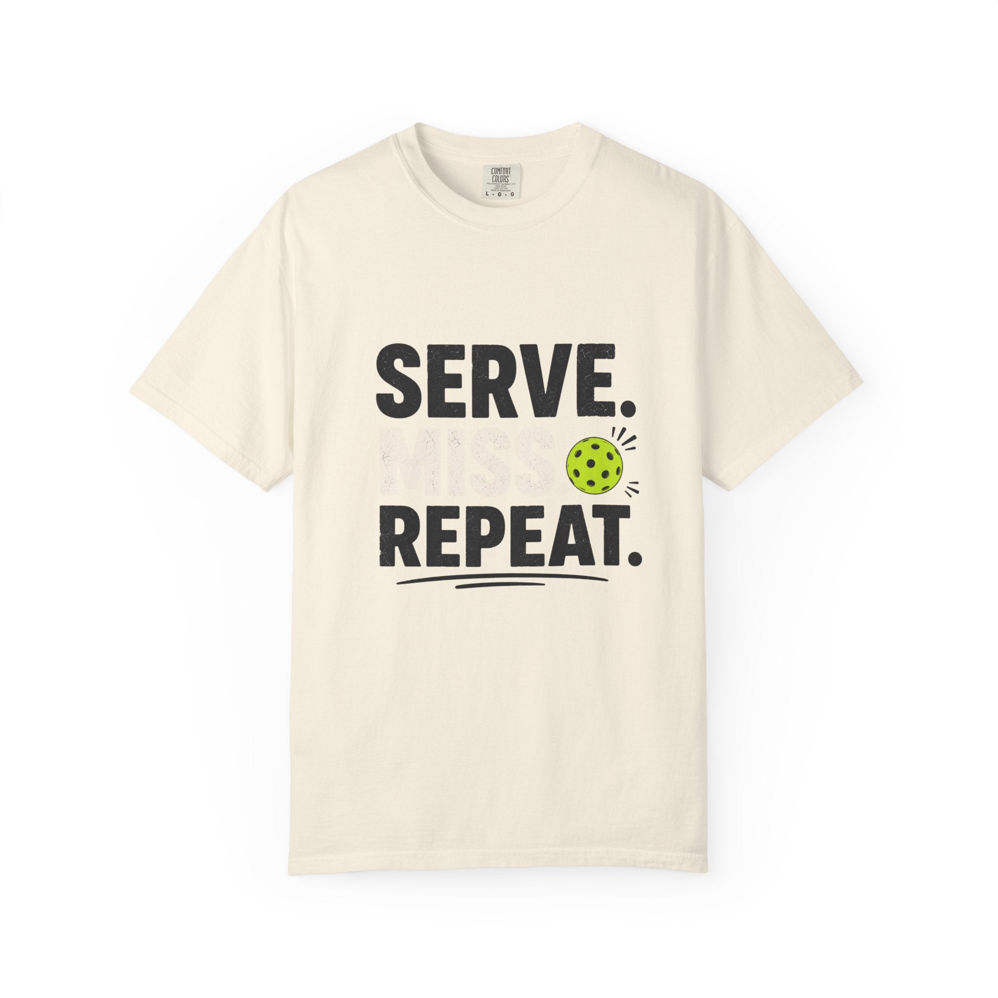 Serve Miss Repeat Pickleball T-Shirt