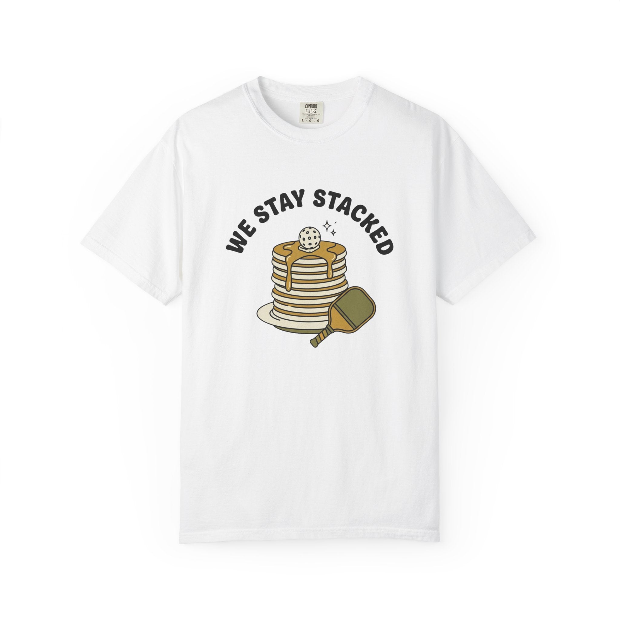 We Stay Stacked Pickleball T-Shirt