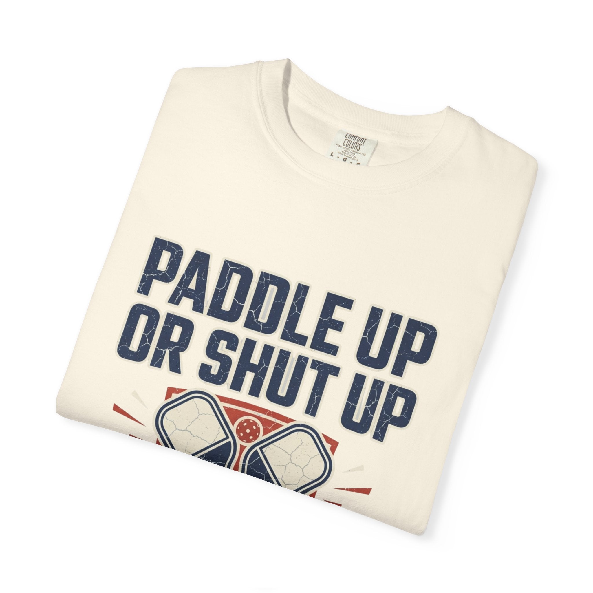 Paddle Up Or Shut Up T-Shirt