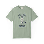 Wine Not Dink T-Shirt