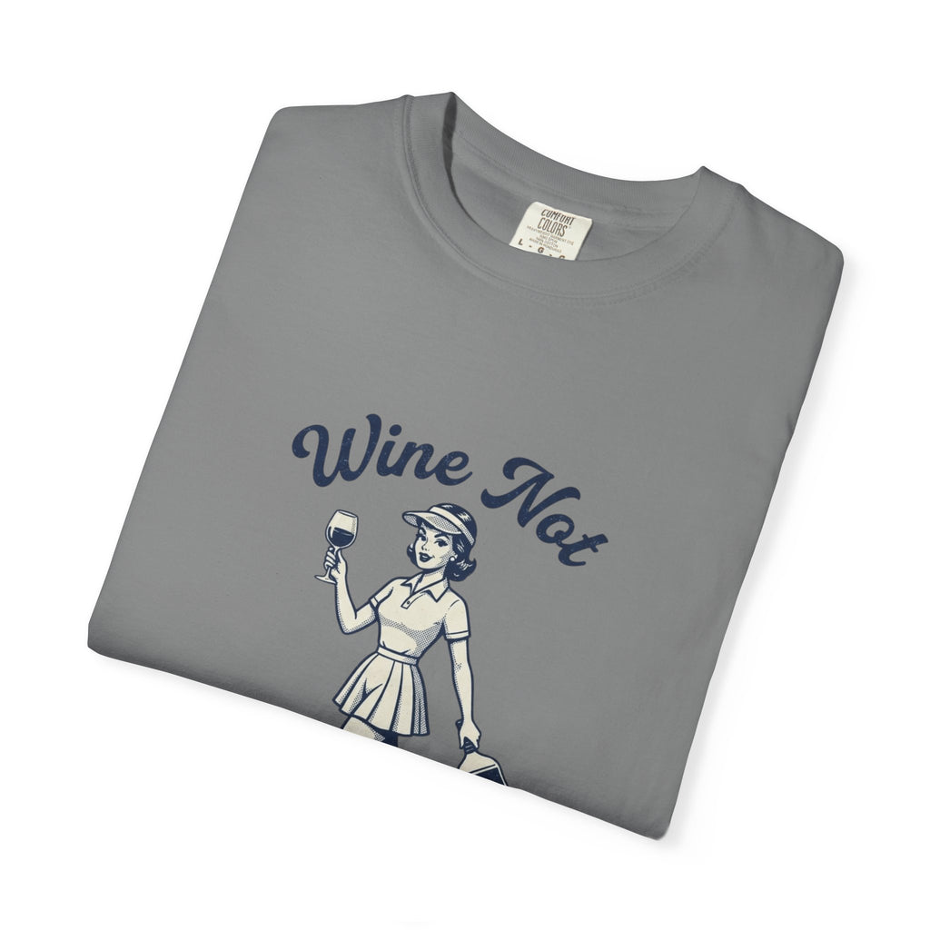 Wine Not Dink T-Shirt