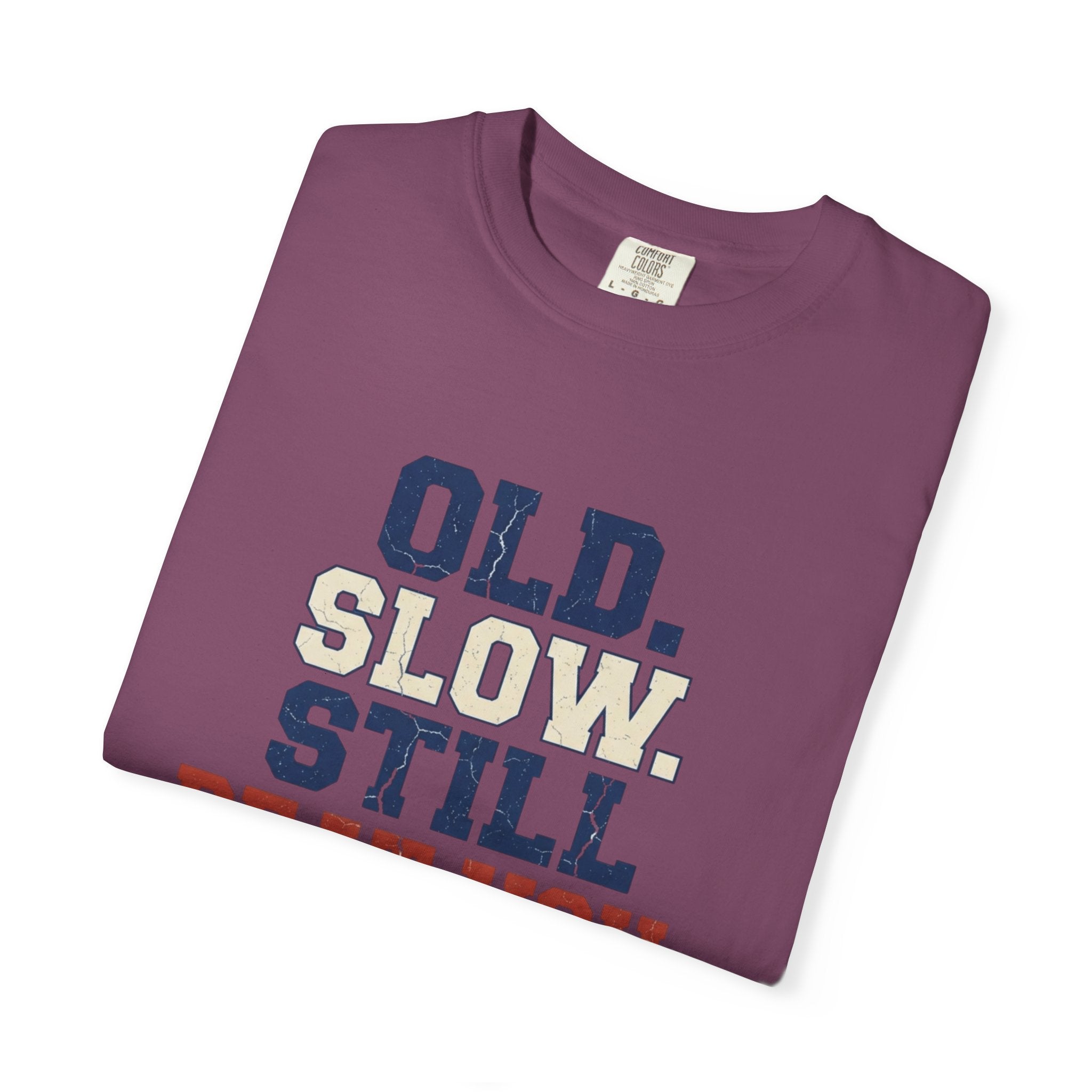 Old Slow Beat You T-Shirt