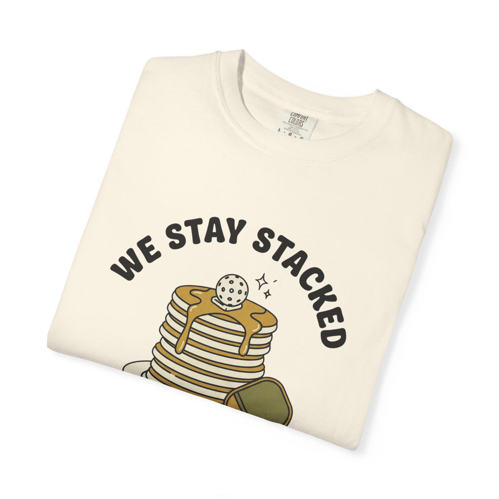 We Stay Stacked Pickleball T-Shirt