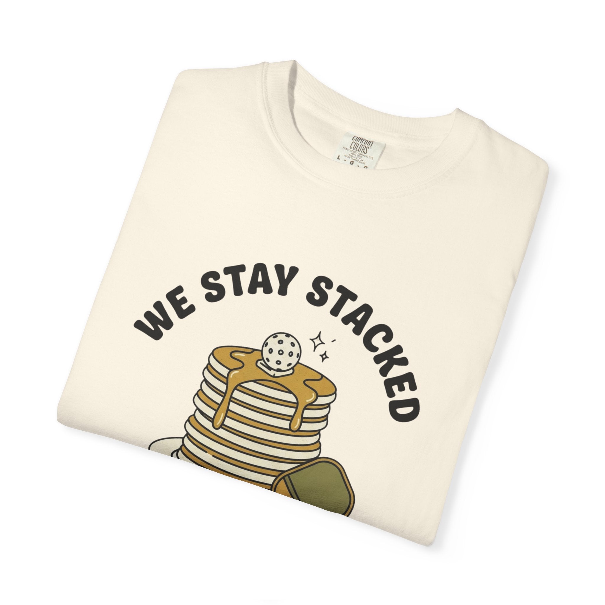 We Stay Stacked Pickleball T-Shirt
