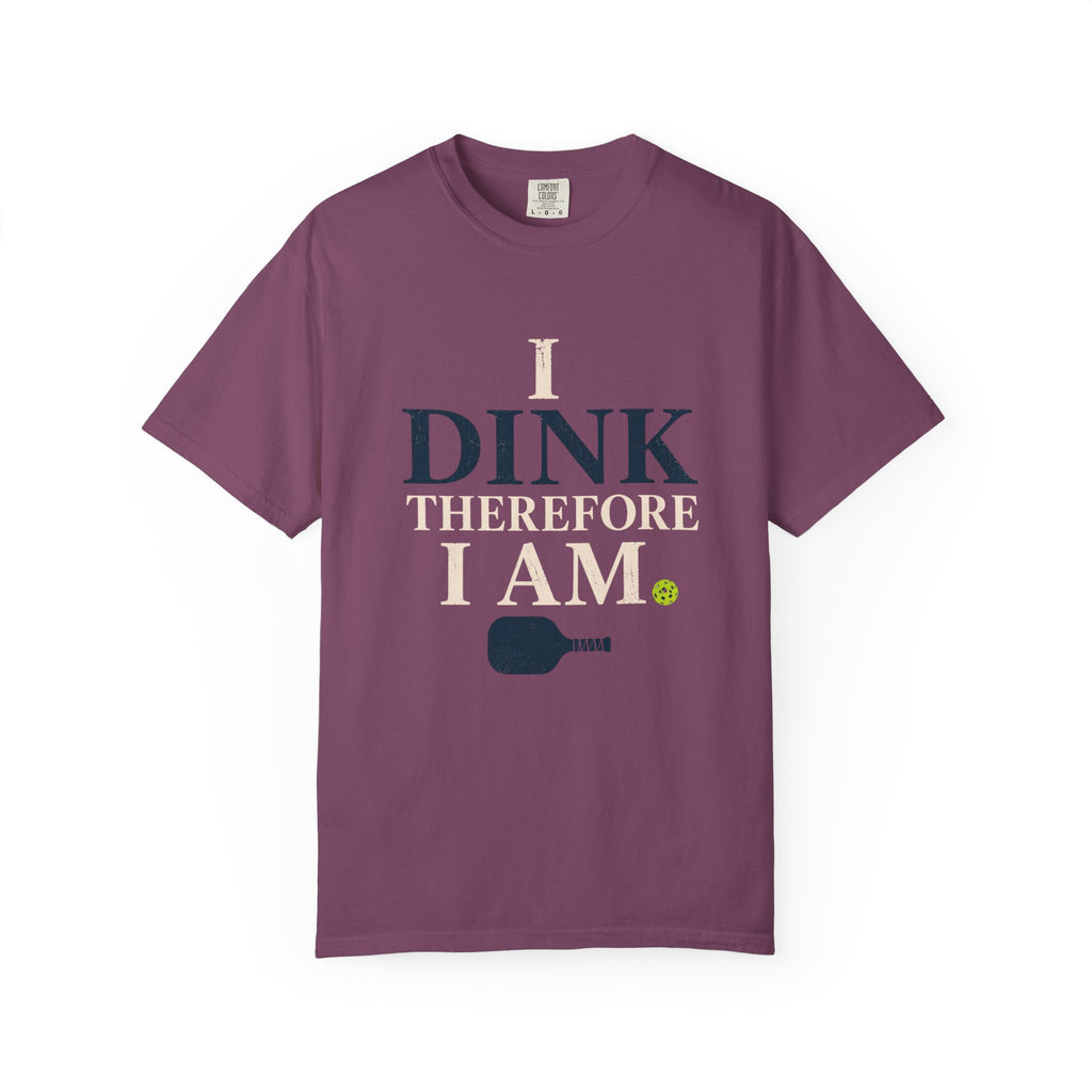 Dink Therefore I Am T-Shirt