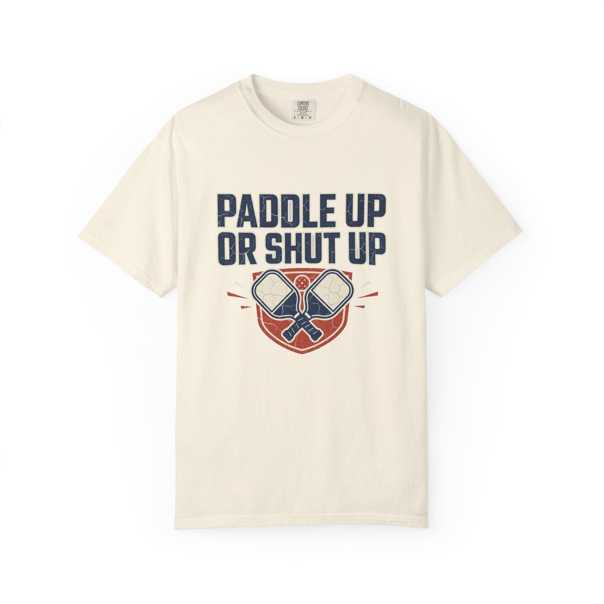Paddle Up Or Shut Up T-Shirt
