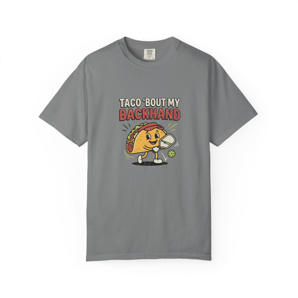 Taco Bout My Backhand T-Shirt