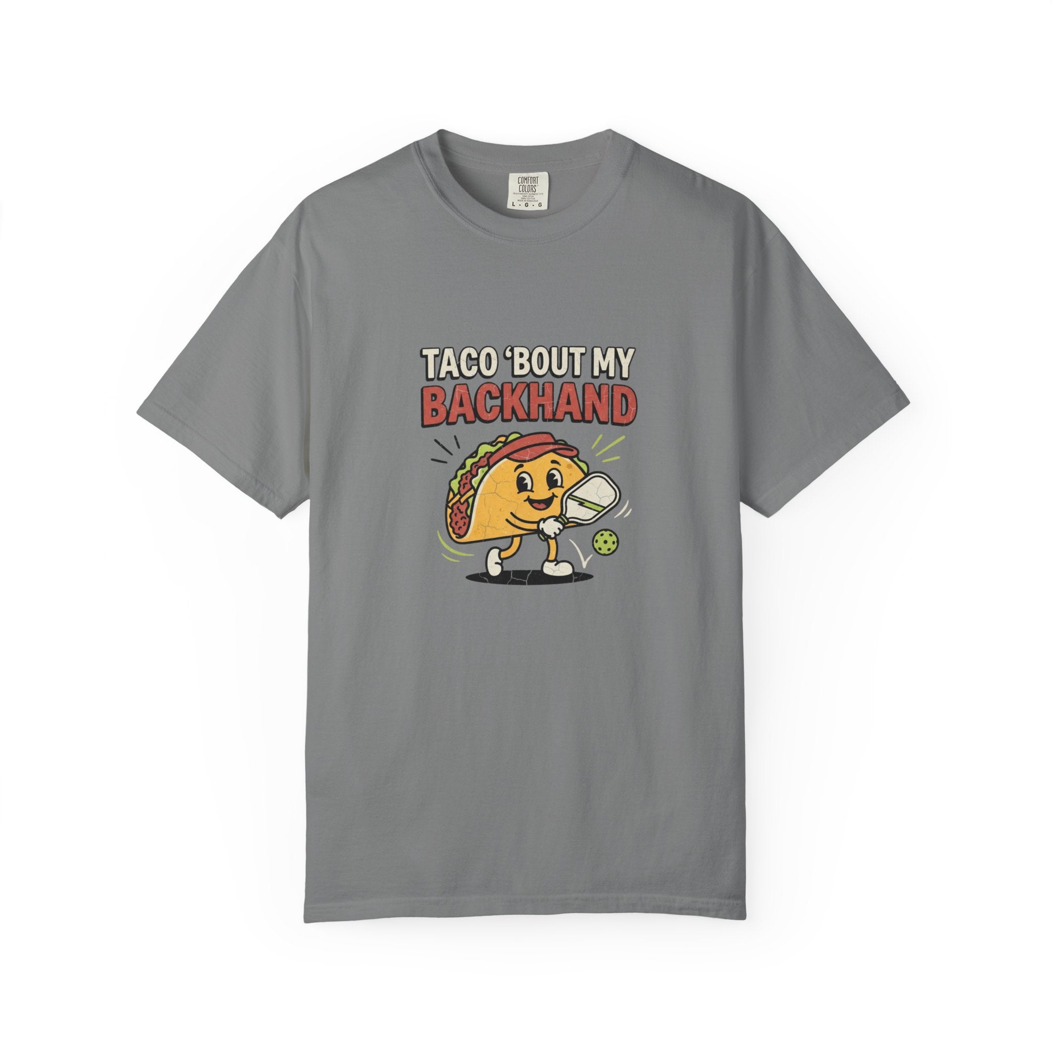 Taco Bout My Backhand T-Shirt