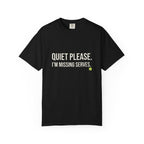 Quiet Please Missing Serves T-Shirt