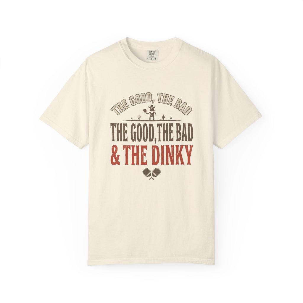 Good Bad Dinky Pickleball T-Shirt
