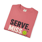 Serve Miss Repeat Pickleball T-Shirt