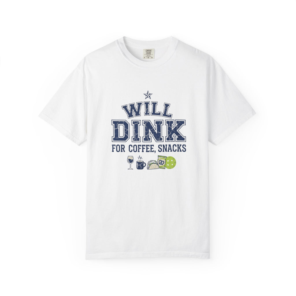 Will Dink For Snacks T-Shirt