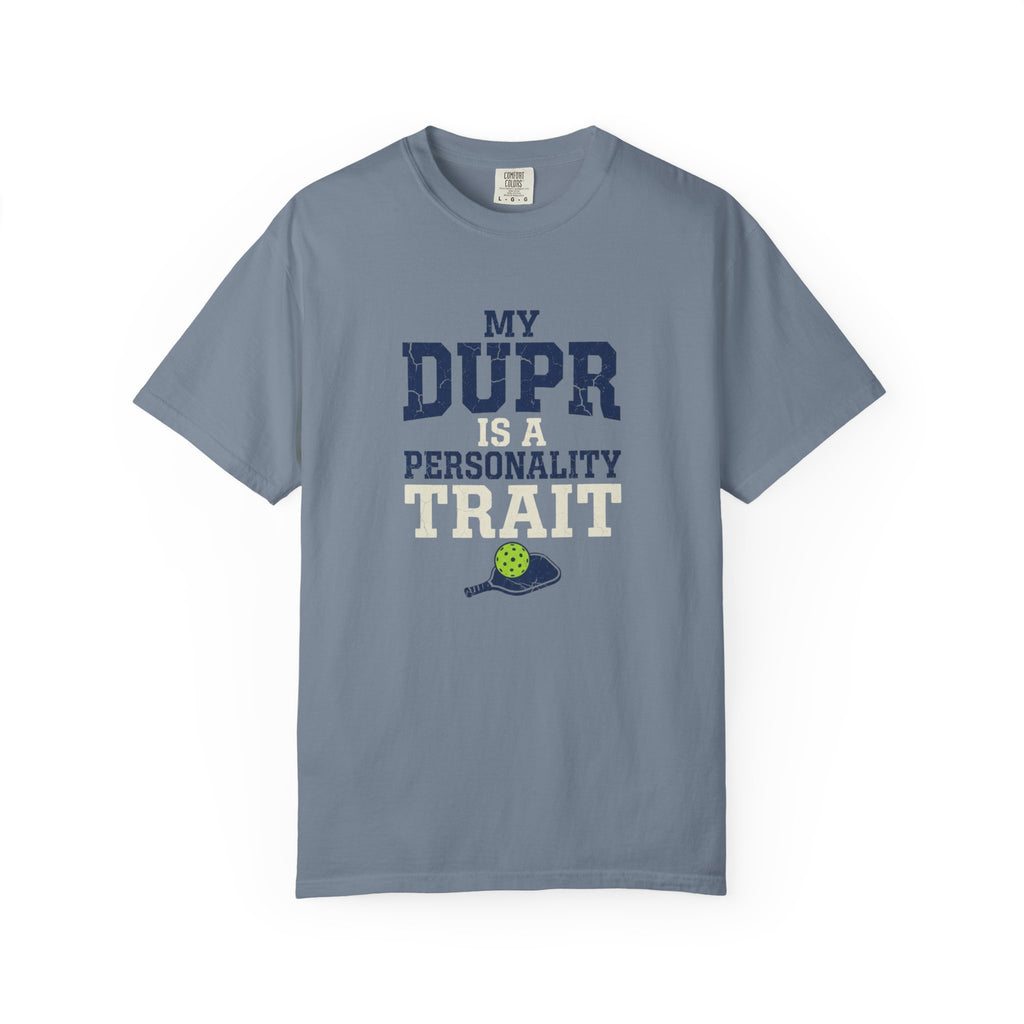 My DUPR Personality Trait T-Shirt