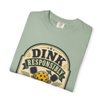 Dink Responsibly Pickleball T-Shirt